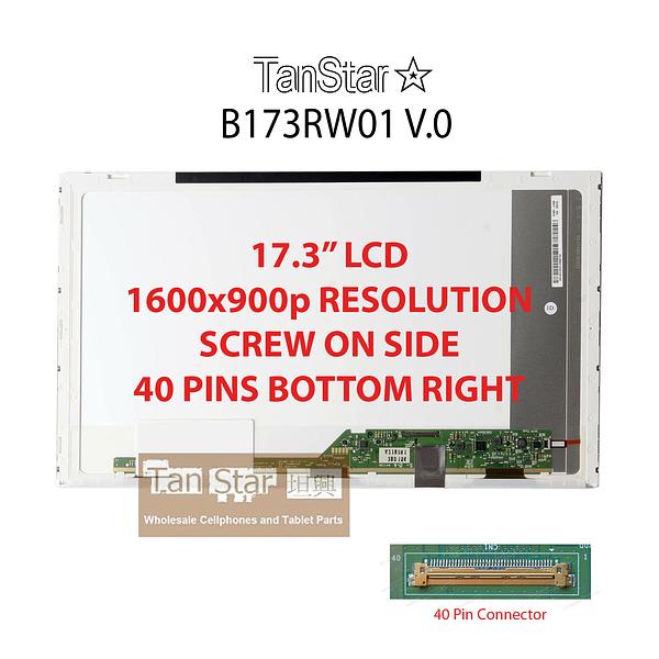 17.3" Laptop LCD Screen 1600x900p Screw on Side 40 pins Bottom Right B173RW01 V.0