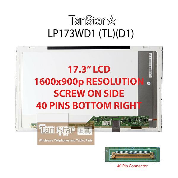 17.3" Laptop LCD Screen 1600x900p Screw on Side 40 pins Bottom Right LP173WD1 (TL)(D1)