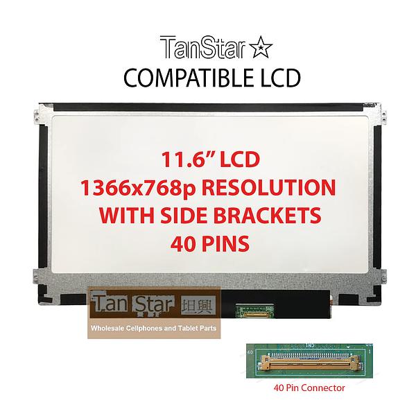 TanStar Compatible 11.6" Laptop LCD Screen 1366x768p 40 Pins with Side Brackets [TSTPC11.6-04]